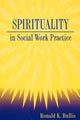 Book cover of: Spirituality in Social Work Practice. By: Ronald K. Bullis