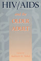 Book cover of: HIV & AIDS And The Older Adult. By: Kathleen Nokes