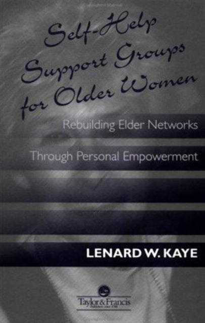 Book cover of: Self-Help Support Groups For Older Women