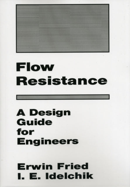 Flow Resistance: A Design Guide for Engineers