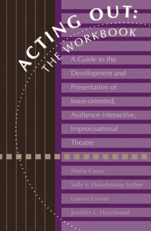 Acting Out: The Workbook