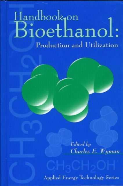 Book cover of: Handbook on Bioethanol. By: Charles Wyman