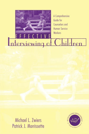 Effective Interviewing of Children