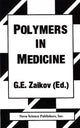 Book cover of: Polymers in Medicine. By: Gennadii Efremovich Zaikov