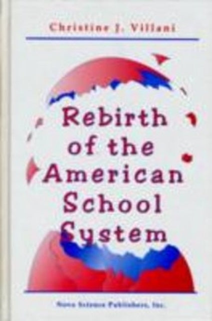 Book cover of: Rebirth of the American School System