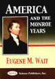 Book cover of: America & the Monroe Years