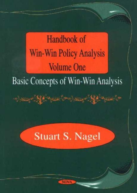 Book cover of: Handbook of Win-Win Policy Analysis, Volume 1