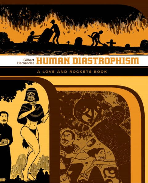Love and Rockets: Human Diastrophism