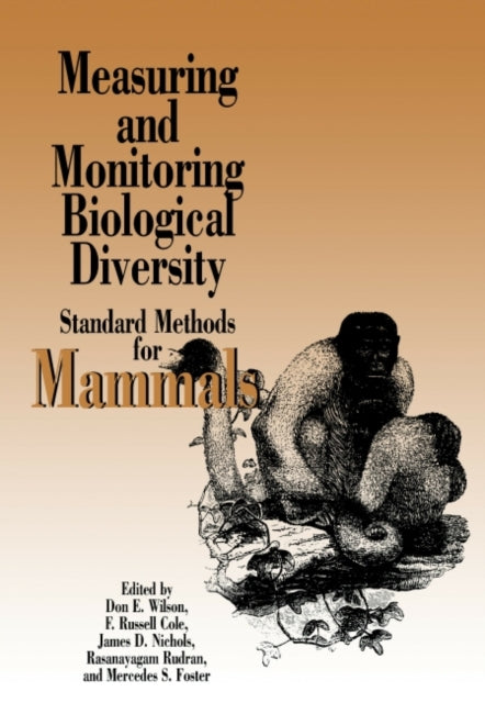 Book cover of: Measuring and Monitoring Biological Diversity. By: Don E. Wilson