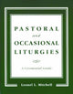 Book cover of: Pastoral and Occasional Liturgies