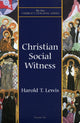 Book cover of: Christian Social Witness. By: Harold T. Lewis