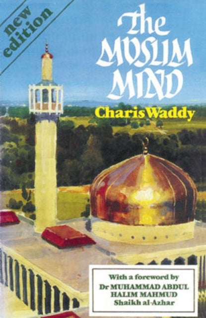 Book cover of: Muslim Mind. By: Charis Waddy