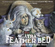 Book cover of: Agatha's Feather Bed. By: Carmen Agra Deedy