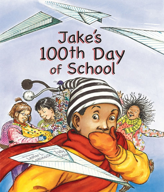 Book cover of: Jake's 100th Day of School