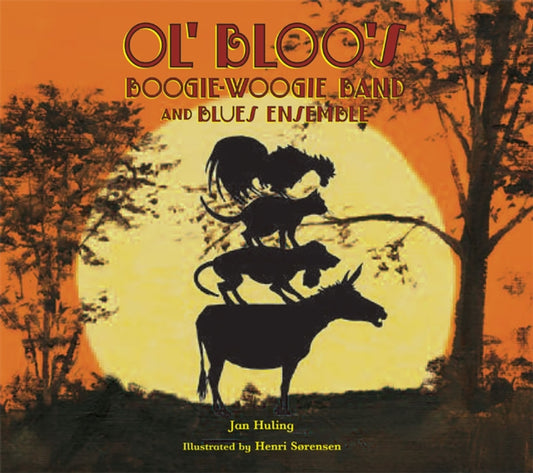 Book cover of: Ol' Bloo's Boogie-woogie Band and Blues Ensemble. By: Jan Huling