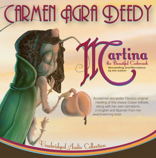 Book cover of: Martina the Beautiful Cockroach. By: Carmen Agra Deedy
