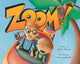 Book cover of: Zoom!. By: Diane Adams