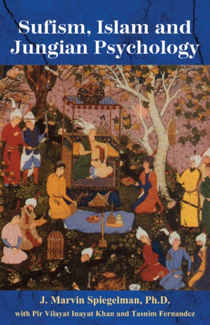 Sufism, Islam & Jungian Psychology
