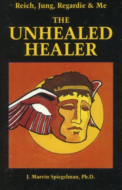 Book cover of: Reich, Jung, Regardie & Me. By: J. Marvin Spiegelman