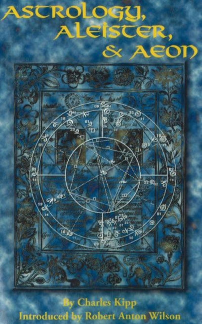 Book cover of: Astrology, Aleister & Aeon. By: Charles Kipp