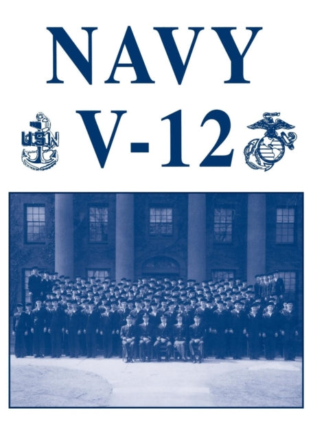 Book cover of: Navy V-12. By: Turner Publishing Company