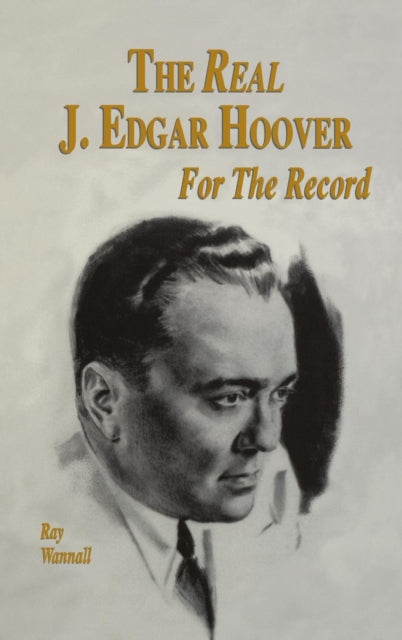 Book cover of: Real J. Edgar Hoover