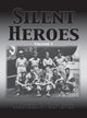 Book cover of: Silent Heroes