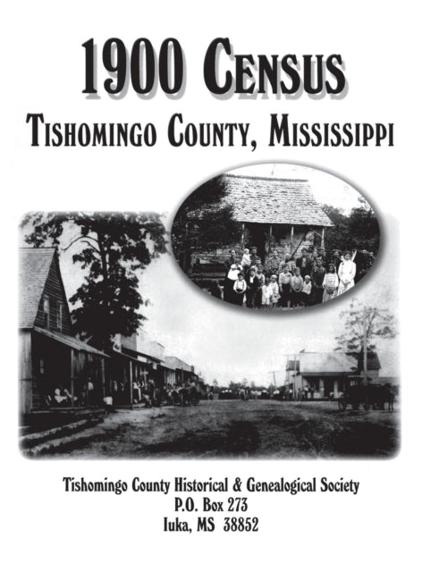 Book cover of: Tishomingo Co, MS 1900 Census. By: Turner Publishing Company