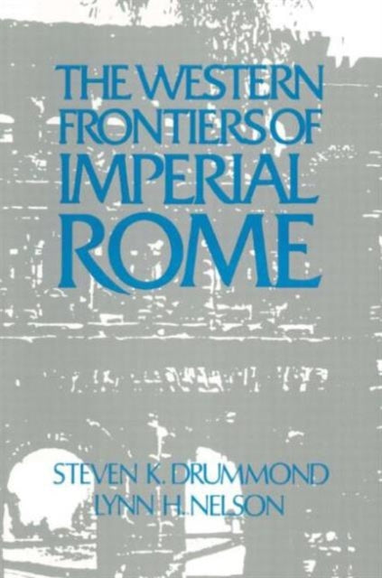Book cover of: Roman Imperial Frontier in the West