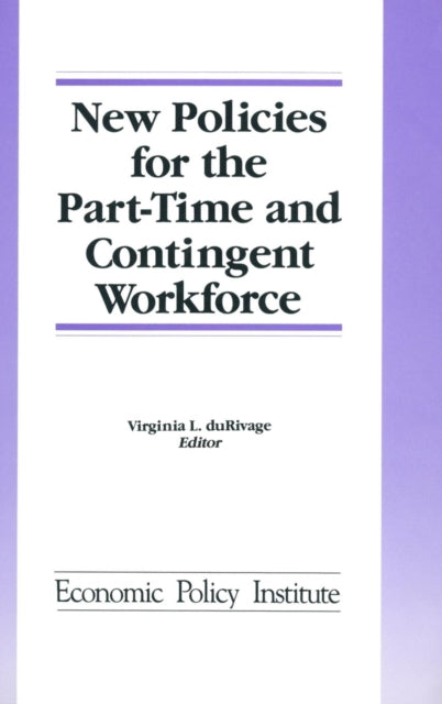 Book cover of: New Policies for the Part-time and Contingent Workforce