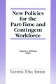 Book cover of: New Policies for the Part-time and Contingent Workforce