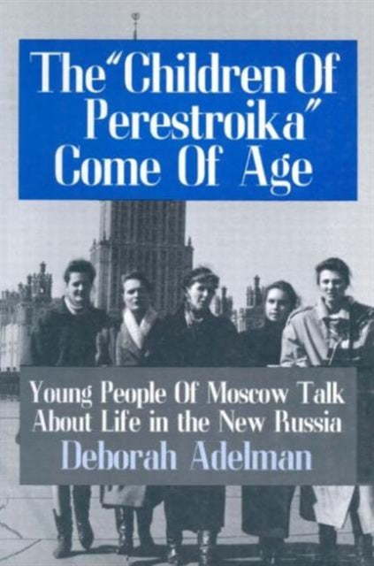 The Children of Perestroika Come of Age