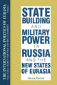 Book cover of: International Politics of Eurasia: v. 5: State Building and Military Power in Russia and the New States of Eurasia