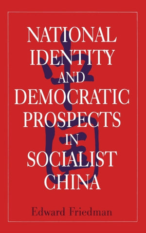 National Identity and Democratic Prospects in Socialist China