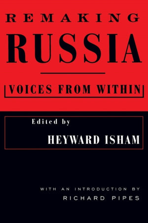 Remaking Russia