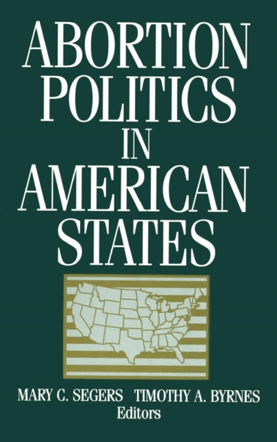 Book cover of: Abortion Politics in American States