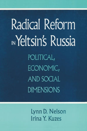 Radical Reform in Yeltsin's Russia