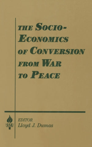 The Socio-economics of Conversion from War to Peace