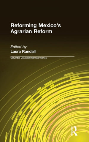 Reforming Mexico's Agrarian Reform