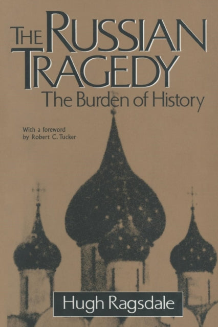 Book cover of: Russian Tragedy: The Burden of History