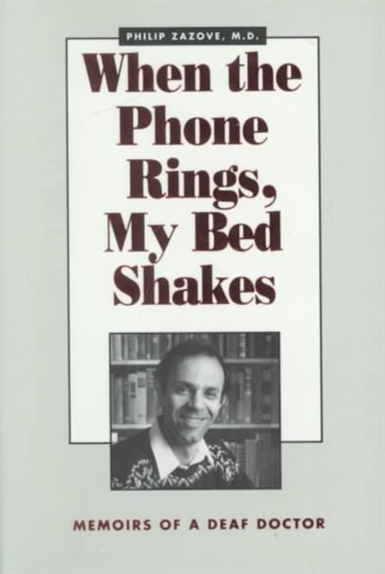 Book cover of: When the Phone Rings, My Bed Shakes