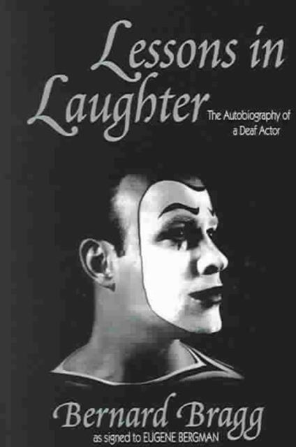 Book cover of: Lessons in Laughter. By: Bernard Bragg