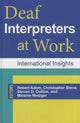 Book cover of: Deaf Interpreters at Work. By: Robert Adam