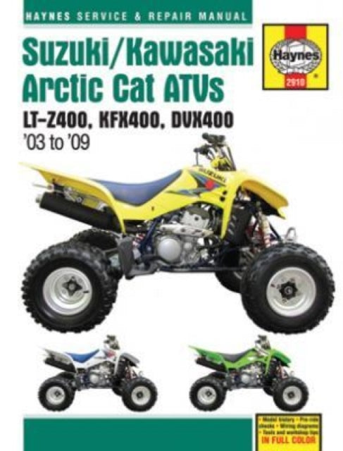 Book cover of: Suzuki/Kawasaki Arctic Cat ATVs (03 - 09). By: Editors of Haynes Manuals