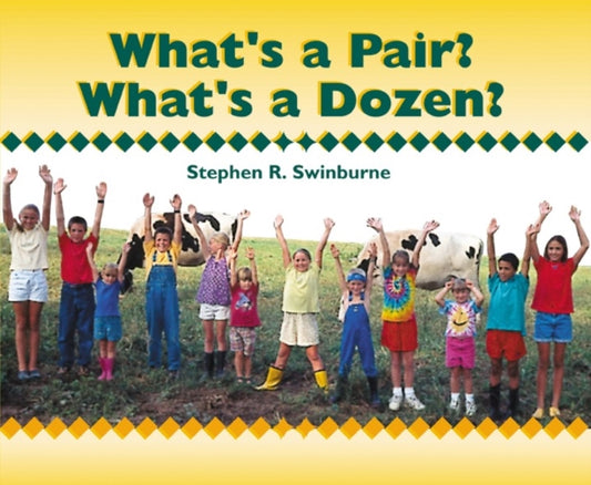 Book cover of: What's a Pair? What's a Dozen?. By: Stephen R. Swinburne