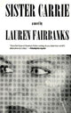 Book cover of: Sister Carrie. By: Lauren Fairbanks