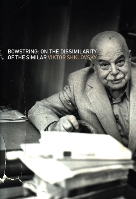 Book cover of: Bowstring. By: Viktor Borisovič Šklovskij