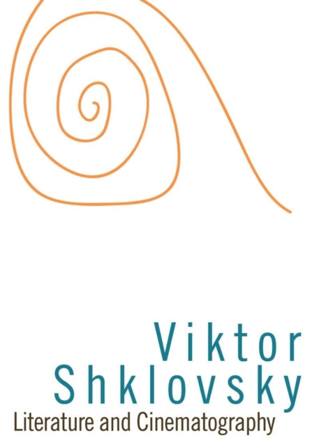 Book cover of: Literature and Cinematography. By: Viktor Borisovič Šklovskij