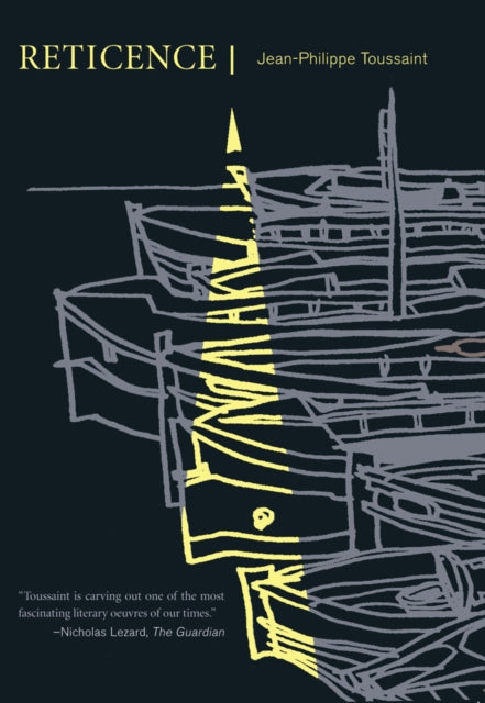 Book cover of: Reticence. By: Jean-Philippe Toussaint