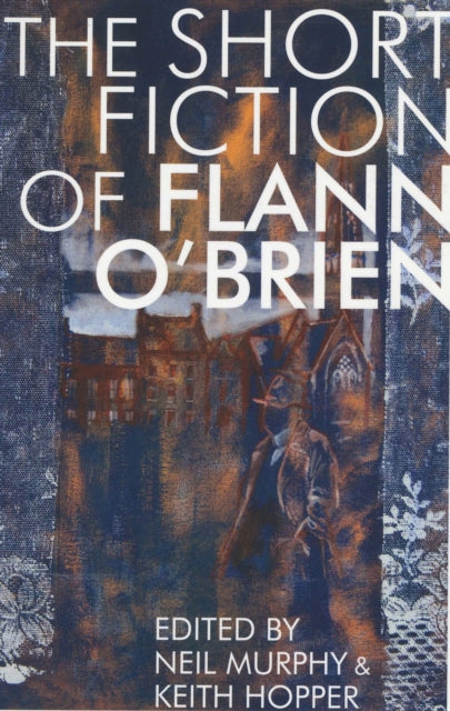 Book cover of: Short Fiction of Flann O'Brien. By: Flann O'Brien